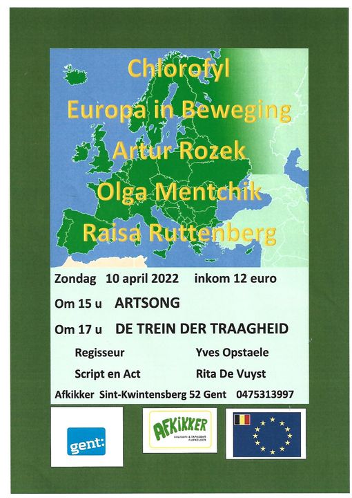 Affiche. Chlorofyl Europa in Beweging. Artsong - De trein der traagheid. Artur Rozek - Olga Mentchik - Raisa Ruttenberg. 2022-04-10